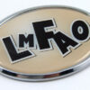LMFAO Oval 3D Adhesive Car Emblem